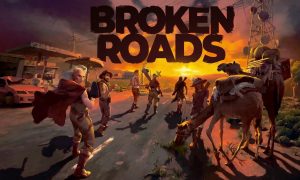 Broken Roads PC Full Version Game Free Download